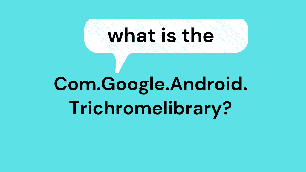 Com.Google.Android.Trichromelibrary