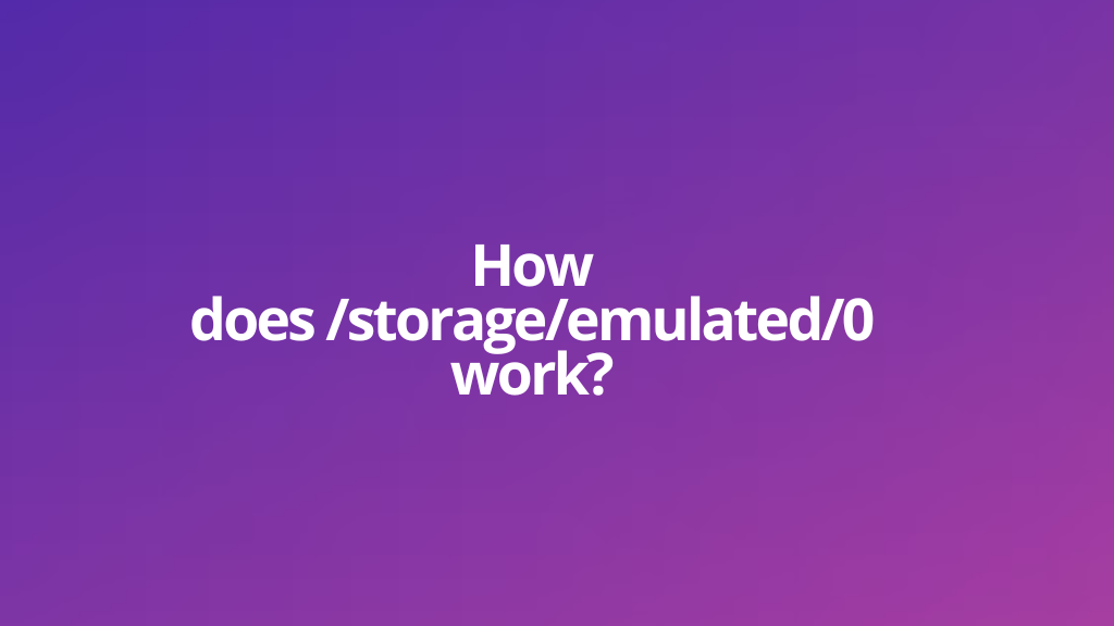 How does /storage/emulated/0 work?  How can I get to it?