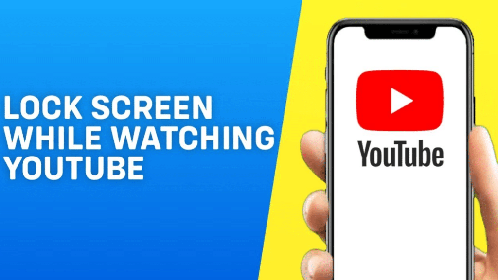 lock screen while watching Youtube