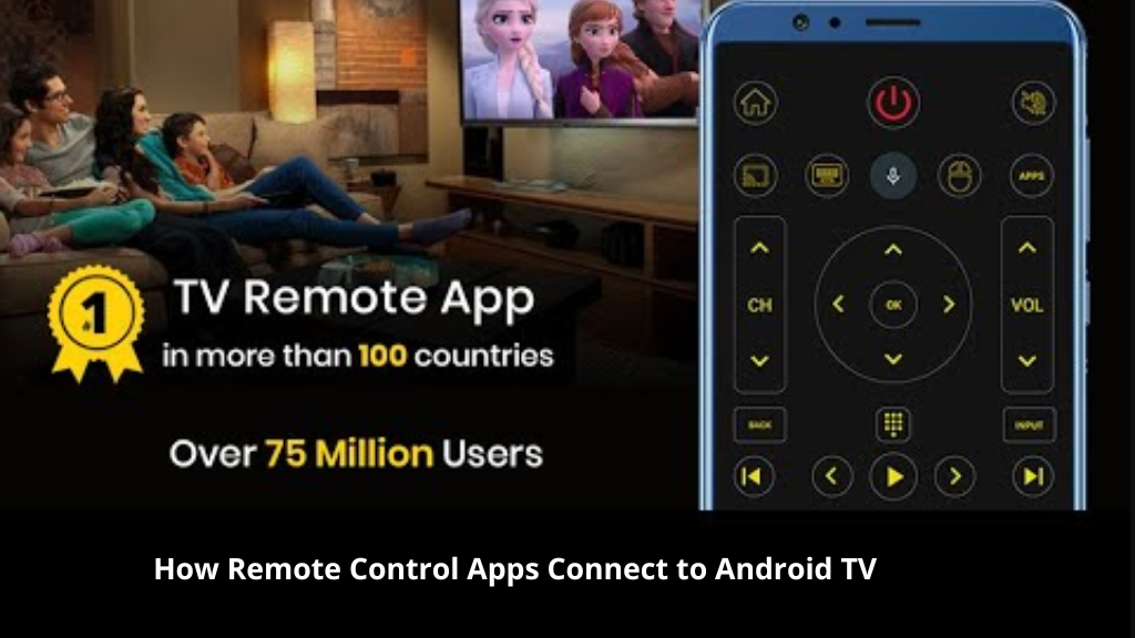 How Remote Control Apps Connect to Android TV