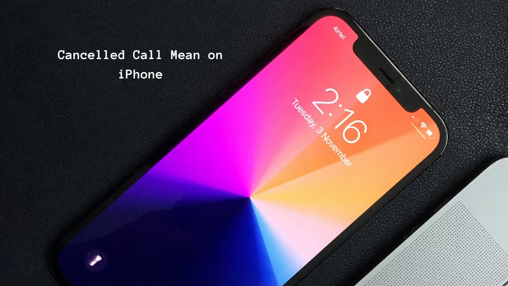 cancelled call mean on Iphone